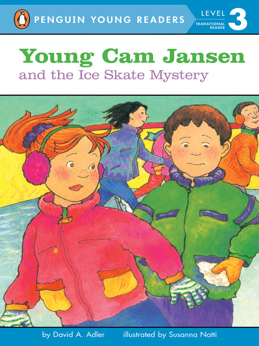 David A. Adler作のYoung Cam Jansen and the Ice Skate Mysteryの作品詳細 - 貸出可能